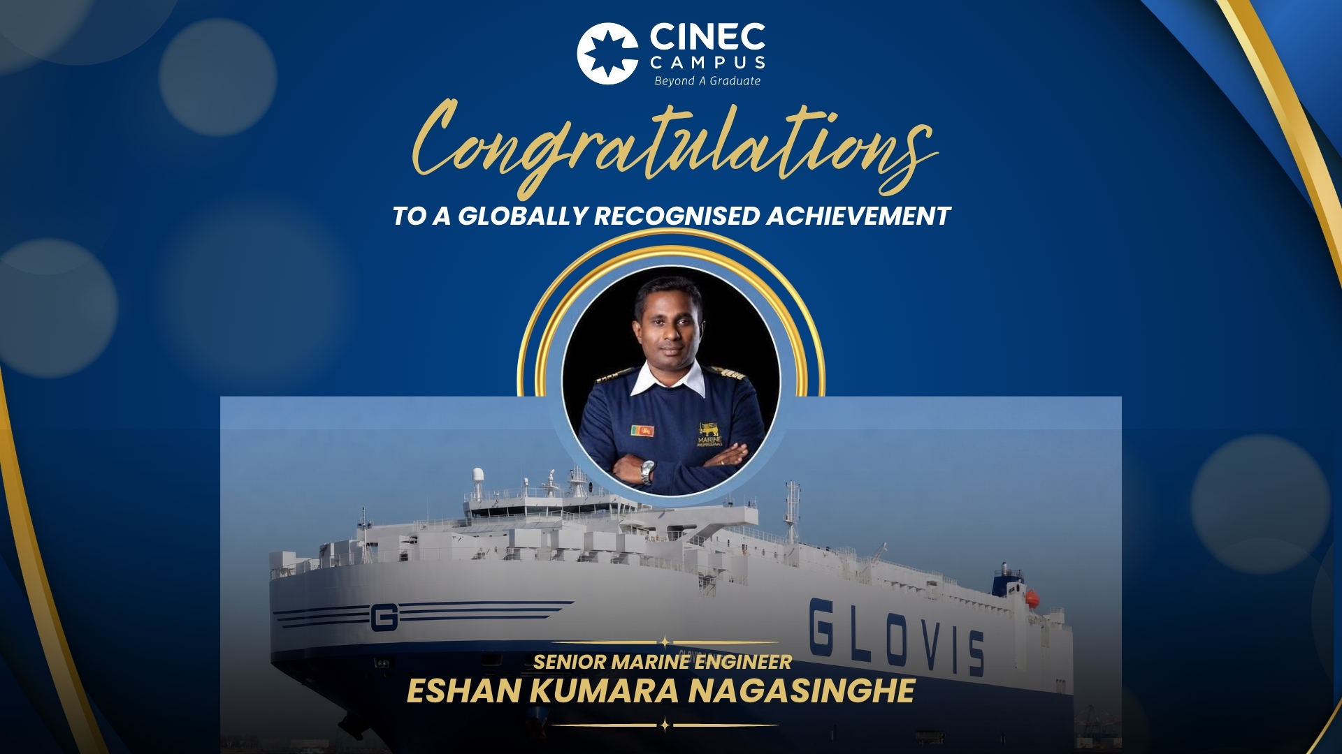 CINEC Alumnus Eshan Kumara Nagasinghe Appointed Chief Engineer of the World’s Largest Pure Car and Truck Carrier (PCTC)